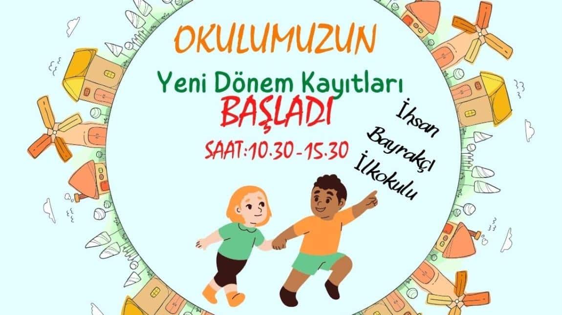2024-2025 EĞİTİM ÖĞRETİM YILI kayıtlarımız başlamıştır